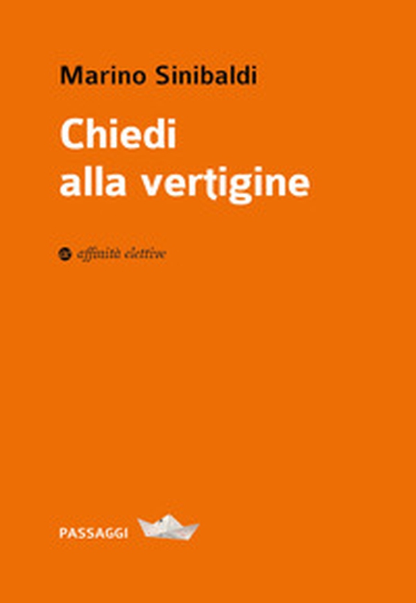 Chiedi alla vertigine - Librerie.coop Chiedi alla vertigine - Librerie.coop