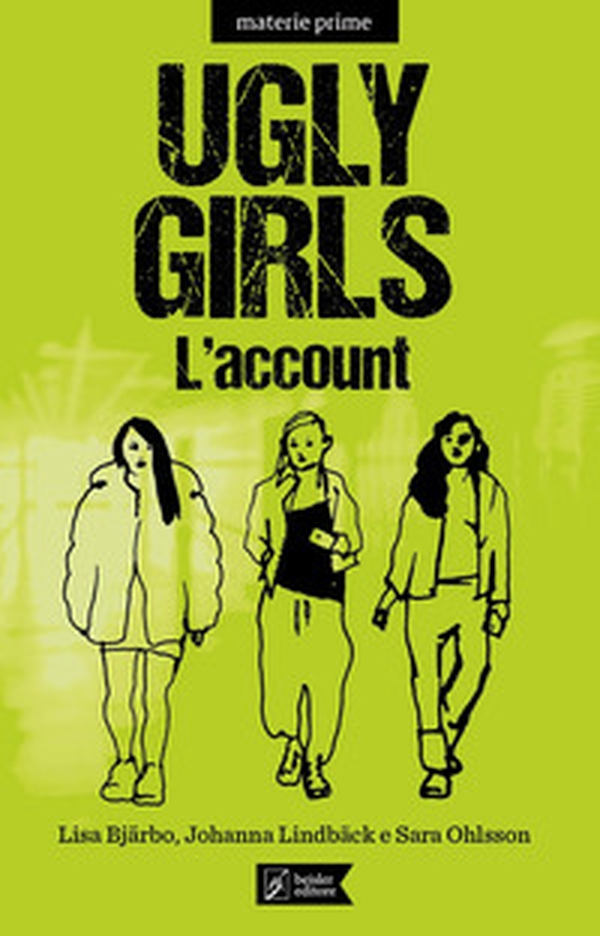 Ugly girls. L'account - Librerie.coop Ugly girls. L'account - Librerie.coop