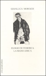 Elogio di Federica la mano amica - Librerie.coop