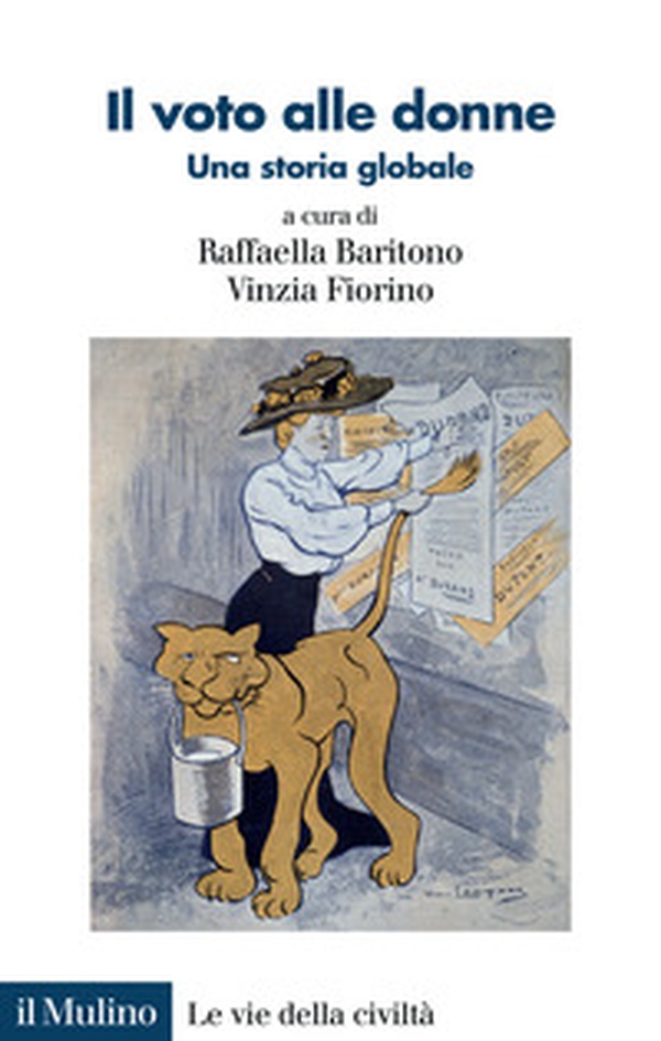 Il voto alle donne. Una storia globale - Librerie.coop Il voto alle donne. Una storia globale - Librerie.coop