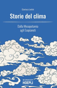 Storie del clima. Dalla Mesopotamia agli Esopianeti - Librerie.coop Storie del clima. Dalla Mesopotamia agli Esopianeti - Librerie.coop