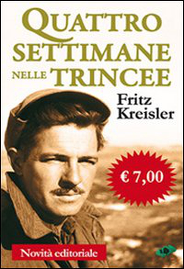 Quattro settimane nelle trincee. La storia di guerra di un violinista - Librerie.coop Quattro settimane nelle trincee. La storia di guerra di un violinista - Librerie.coop