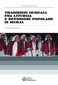 Tradizioni musicali fra liturgia e devozione popolare in Sicilia - Librerie.coop