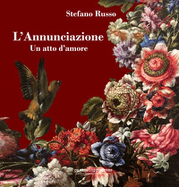 L'Annunciazione. Un atto d'amore. Ediz. aggiornata 2023 - Librerie.coop L'Annunciazione. Un atto d'amore. Ediz. aggiornata 2023 - Librerie.coop