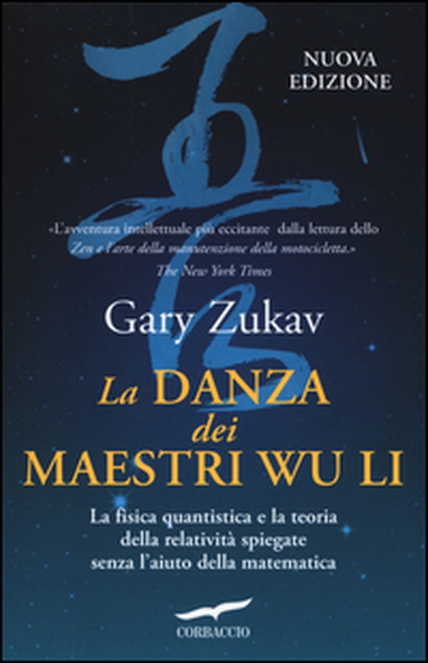 La danza dei maestri Wu Li. La fisica quantistica e la teoria della relatività spiegate senza l'aiuto della matematica - Librerie.coop La danza dei maestri Wu Li. La fisica quantistica e la teoria della relatività spiegate senza l'aiuto della matematica - Librerie.coop