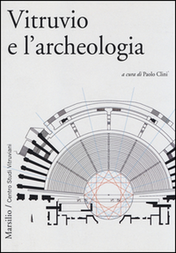 Vitruvio e l'archeologia - Librerie.coop Vitruvio e l'archeologia - Librerie.coop