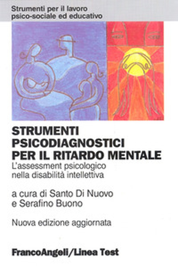 Strumenti psicodiagnostici per il ritardo mentale. L'assessment psicologico nella disabilità intellettiva - Librerie.coop Strumenti psicodiagnostici per il ritardo mentale. L'assessment psicologico nella disabilità intellettiva - Librerie.coop