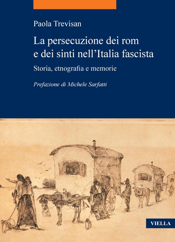 La persecuzione dei rom e dei sinti nell’Italia fascista - Librerie.coop La persecuzione dei rom e dei sinti nell’Italia fascista - Librerie.coop