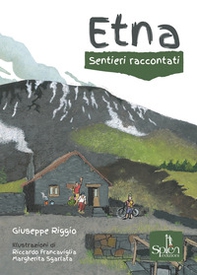 Etna. Sentieri raccontati - Librerie.coop