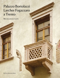 Palazzo Bortolazzi Larcher Fogazzaro a Trento - Librerie.coop
