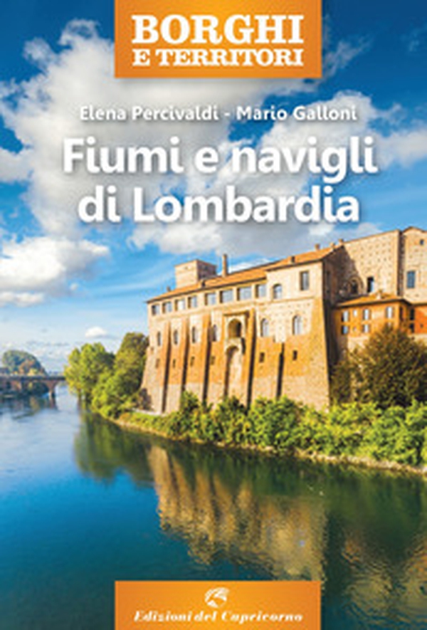 Fiumi e navigli di Lombardia - Librerie.coop Fiumi e navigli di Lombardia - Librerie.coop