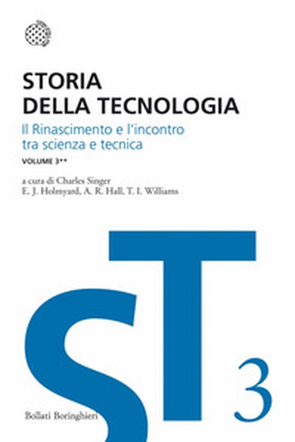 Storia della tecnologia - Vol. 3\2 - Librerie.coop Storia della tecnologia - Vol. 3\2 - Librerie.coop