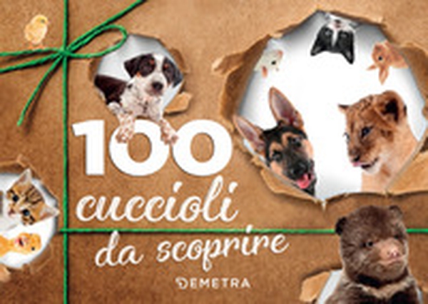 100 cuccioli da scoprire - Librerie.coop 100 cuccioli da scoprire - Librerie.coop