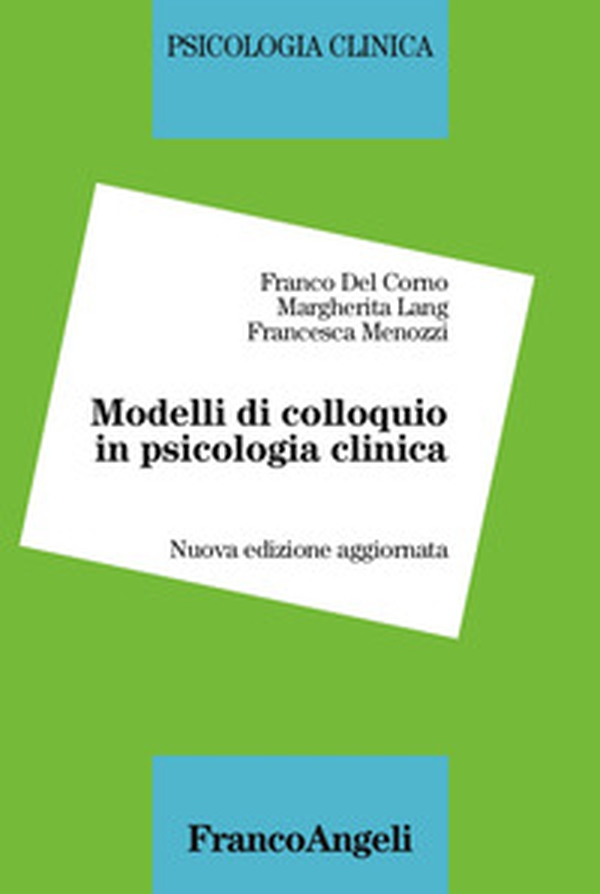 Modelli di colloquio in psicologia clinica - Librerie.coop Modelli di colloquio in psicologia clinica - Librerie.coop