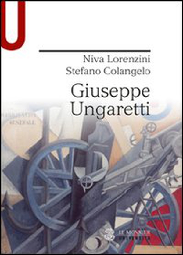 Giuseppe Ungaretti - Librerie.coop Giuseppe Ungaretti - Librerie.coop