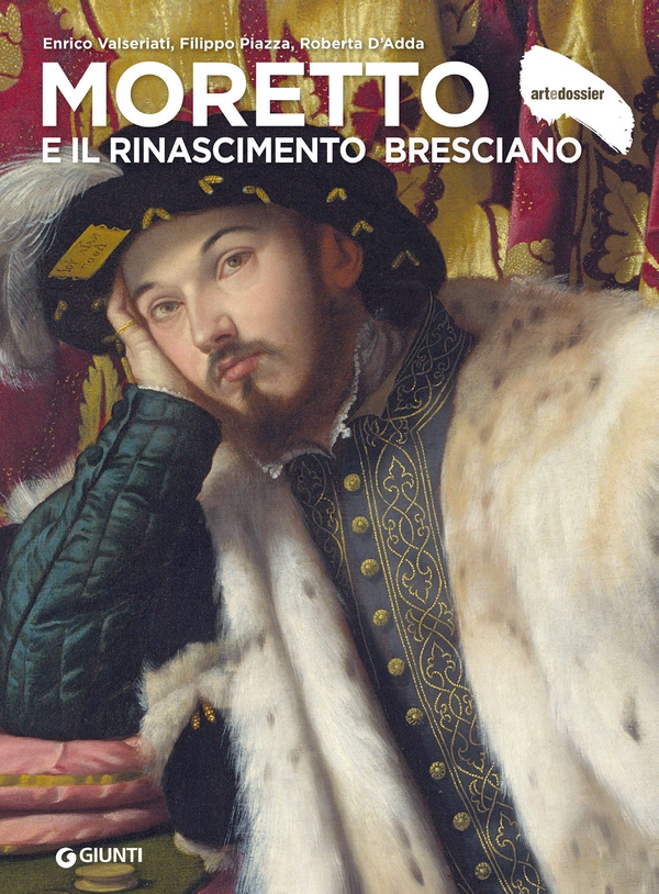 Moretto e il Rinascimento bresciano - Librerie.coop Moretto e il Rinascimento bresciano - Librerie.coop