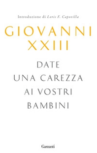 Date una carezza ai vostri bambini - Librerie.coop Date una carezza ai vostri bambini - Librerie.coop