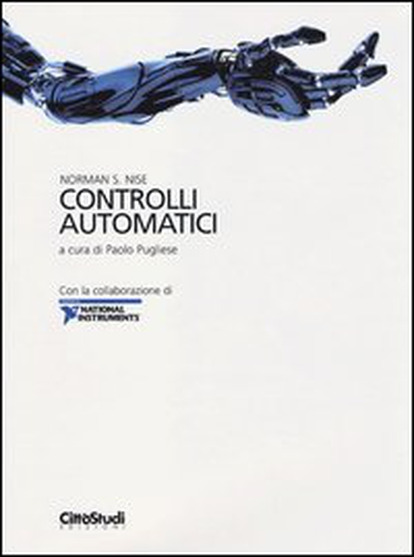 Controlli automatici. Con la collaborazione di National Instruments - Librerie.coop Controlli automatici. Con la collaborazione di National Instruments - Librerie.coop