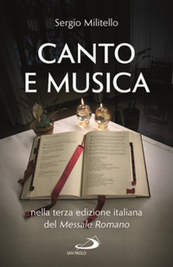 Canto e musica nella terza edizione italiana del messale romano - Librerie.coop Canto e musica nella terza edizione italiana del messale romano - Librerie.coop
