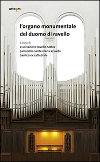 L'organo monumentale del duomo di Ravello - Librerie.coop