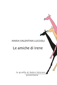 Le amiche di Irene - Librerie.coop