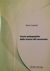 Teorie pedagogiche della musica del Novecento - Librerie.coop