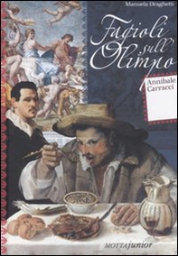 Fagioli sull'Olimpo. Annibale Carracci - Librerie.coop