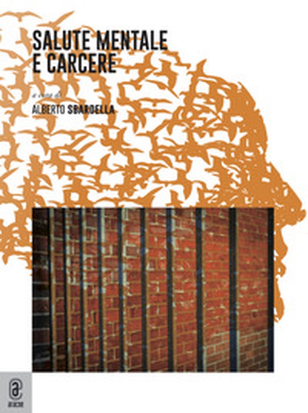 Salute mentale e carcere - Librerie.coop Salute mentale e carcere - Librerie.coop