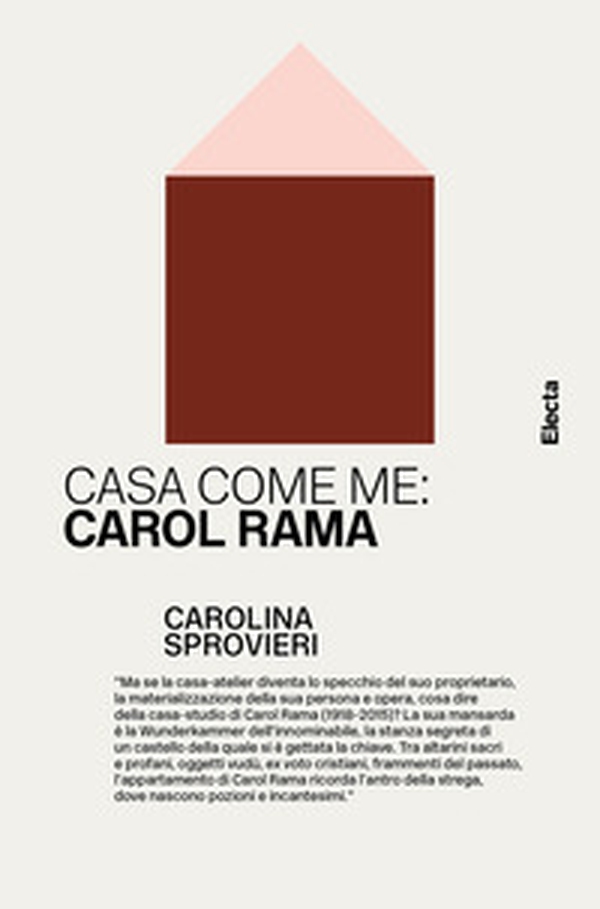 Casa come me: Carol Rama - Librerie.coop