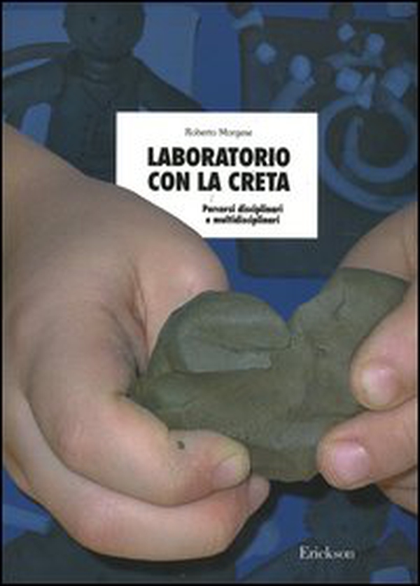 Laboratorio con la creta. Percorsi disciplinari e multidisciplinari - Librerie.coop Laboratorio con la creta. Percorsi disciplinari e multidisciplinari - Librerie.coop