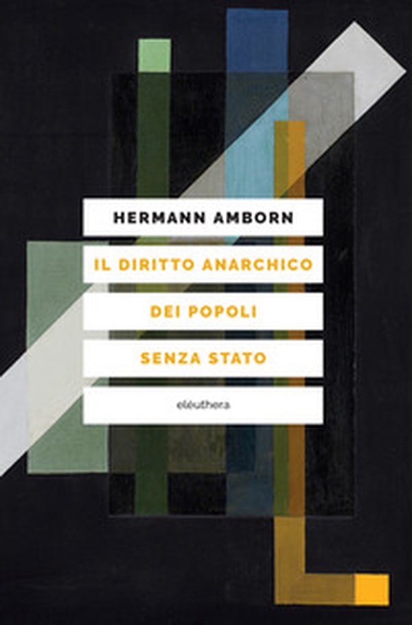 Il diritto anarchico dei popoli senza stato - Librerie.coop Il diritto anarchico dei popoli senza stato - Librerie.coop