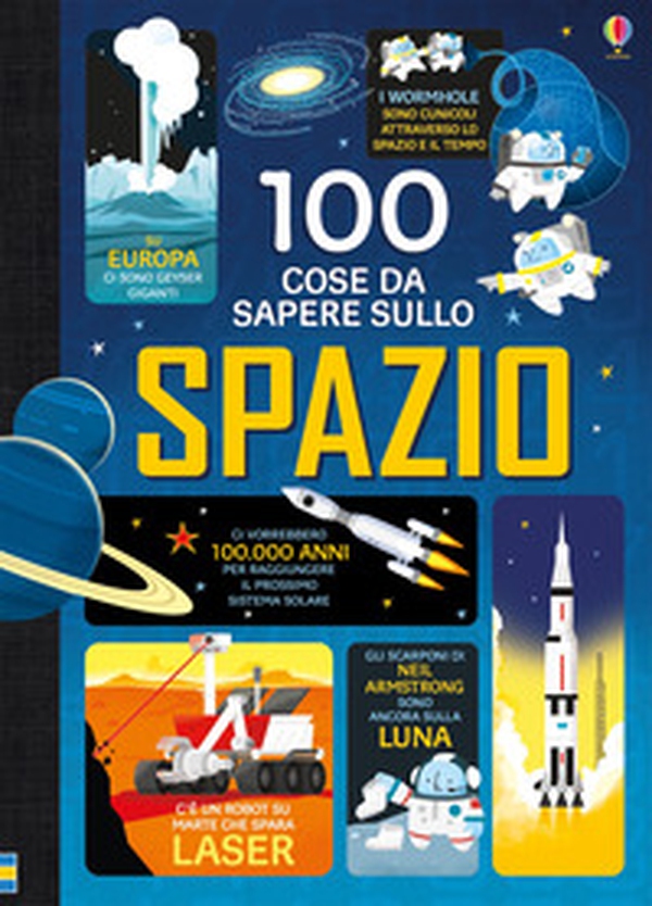 100 cose da sapere sullo spazio - Librerie.coop