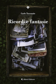 Ricordi e fantasie - Librerie.coop
