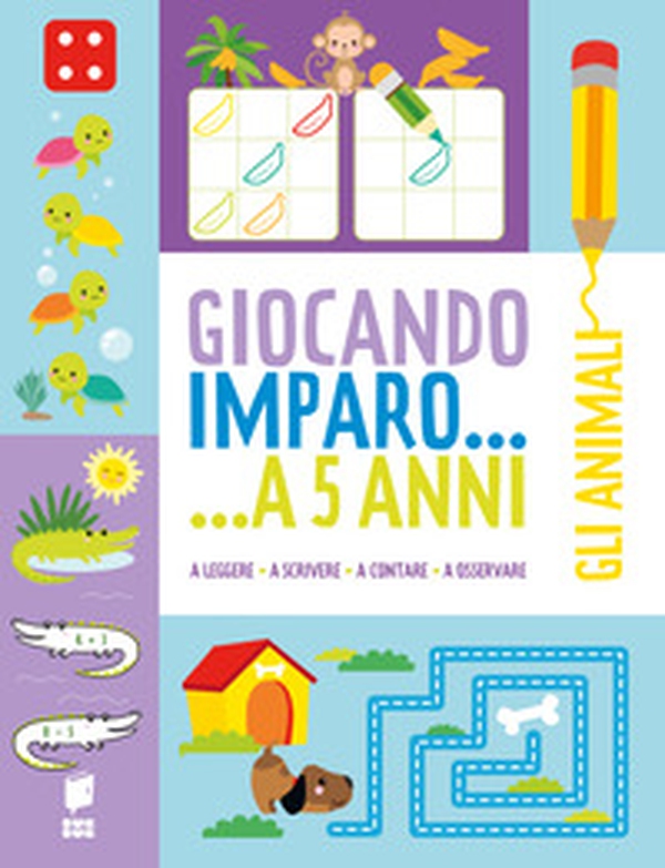 Gli animali. Giocando imparo... a 5 anni - Librerie.coop Gli animali. Giocando imparo... a 5 anni - Librerie.coop