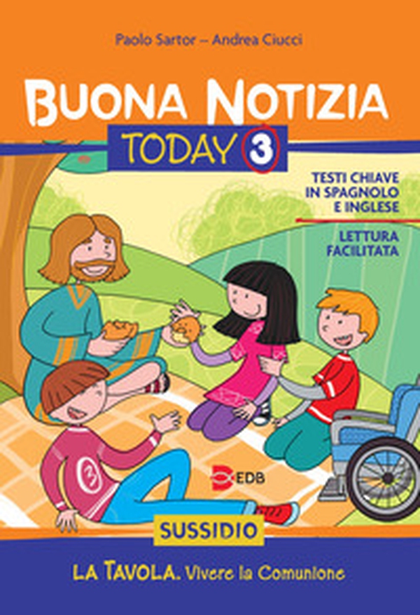 Buona notizia. Today. Sussidio - Vol. 3 - Librerie.coop Buona notizia. Today. Sussidio - Vol. 3 - Librerie.coop