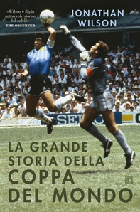La grande storia della Coppa del Mondo - Librerie.coop