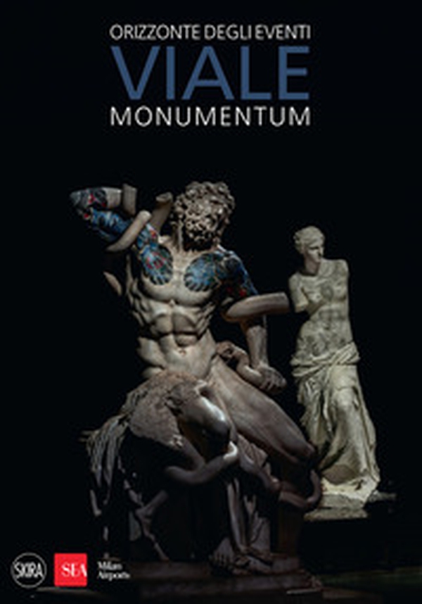 Viale. Monumentum. Orizzonte degli eventi - Librerie.coop Viale. Monumentum. Orizzonte degli eventi - Librerie.coop