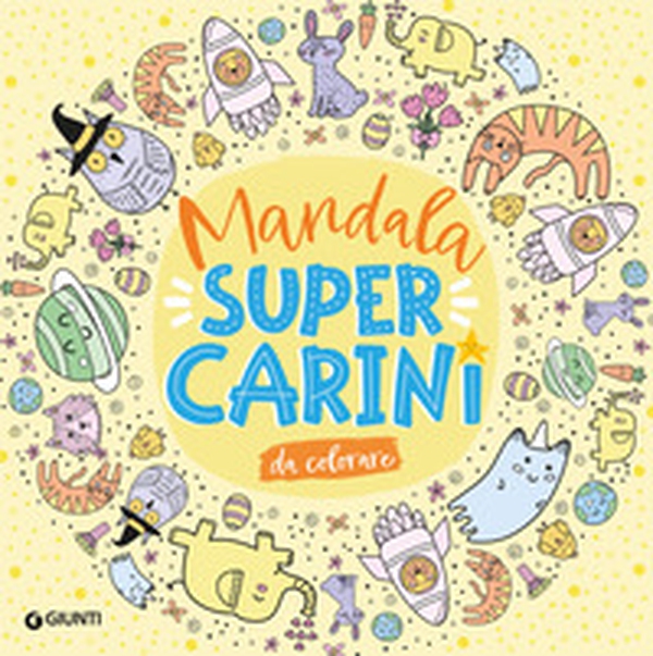 Mandala super carini - Librerie.coop Mandala super carini - Librerie.coop