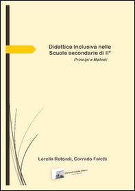 Didattica inclusiva nelle scuole secondarie di II grado. Principi e metodi - Librerie.coop