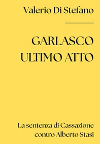 Garlasco ultimo atto: la sentenza di Cassazione contro Alberto Stasi - Librerie.coop