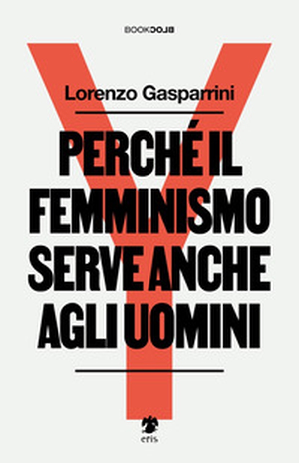 Perché il femminismo serve anche agli uomini - Librerie.coop Perché il femminismo serve anche agli uomini - Librerie.coop