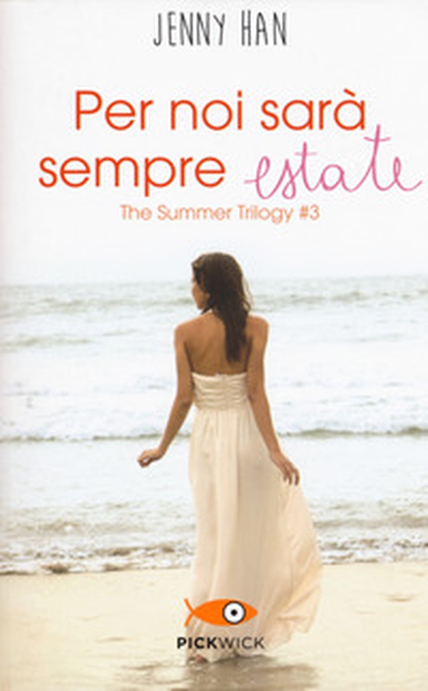 Per noi sarà sempre estate. The summer trilogy - Vol. 3 - Librerie.coop Per noi sarà sempre estate. The summer trilogy - Vol. 3 - Librerie.coop