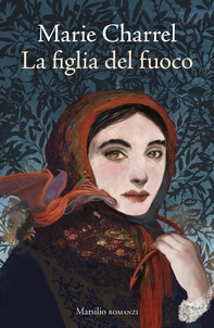 La figlia del fuoco - Librerie.coop