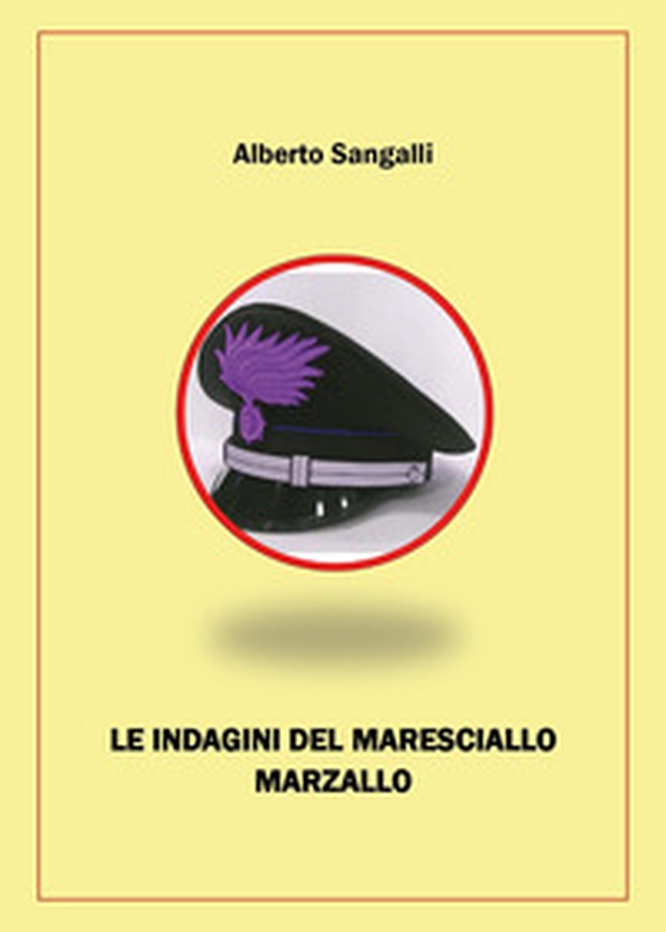 Le indagini del maresciallo Marzallo - Librerie.coop Le indagini del maresciallo Marzallo - Librerie.coop
