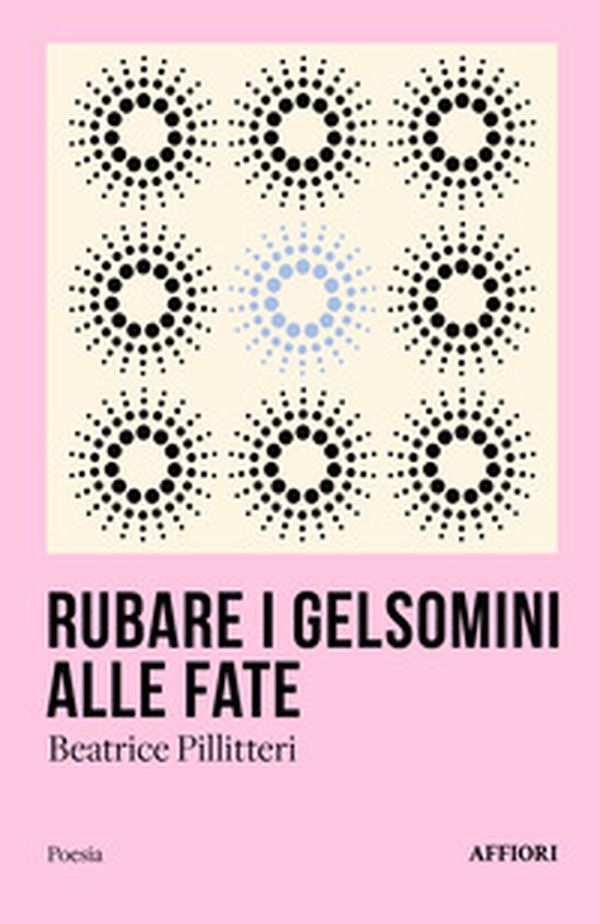Rubare i gelsomini alle fate - Librerie.coop Rubare i gelsomini alle fate - Librerie.coop