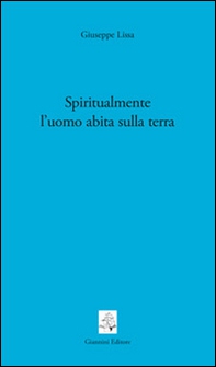 Spiritualmente l'uomo abita sulla terra - Librerie.coop Spiritualmente l'uomo abita sulla terra - Librerie.coop