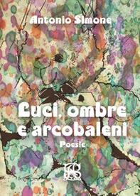 Luci, ombre e arcobaleni - Librerie.coop