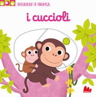 I cuccioli. Scorri e gioca - Librerie.coop