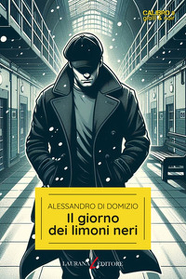Il giorno dei limoni neri - Librerie.coop Il giorno dei limoni neri - Librerie.coop
