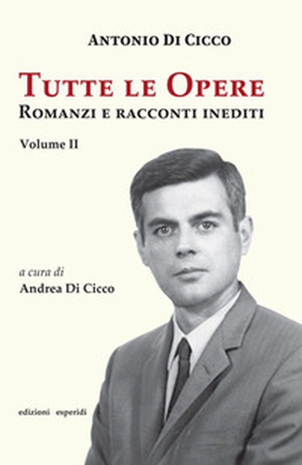 Tutte le opere. Romanzi e racconti inediti - Vol. 2 - Librerie.coop